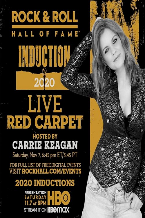 The 2020 Rock & Roll Hall of Fame Induction Ceremony Virtual Red Carpet Live - Movie Poster The 2020 Rock & Roll Hall of Fame Induction Ceremony Virtual Red Carpet Live - Movie Poster