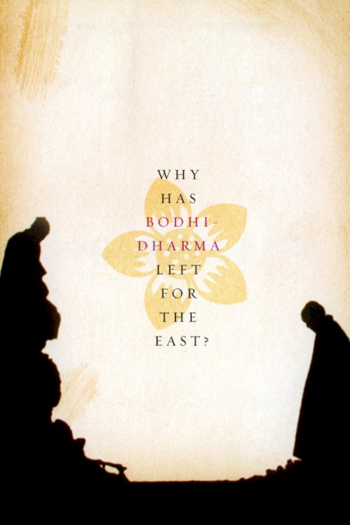 Why Has Bodhi-Dharma Left for the East? - Movie Poster Why Has Bodhi-Dharma Left for the East? - Movie Poster