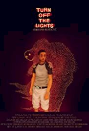 Turn Off the Lights - Movie Poster Turn Off the Lights - Movie Poster