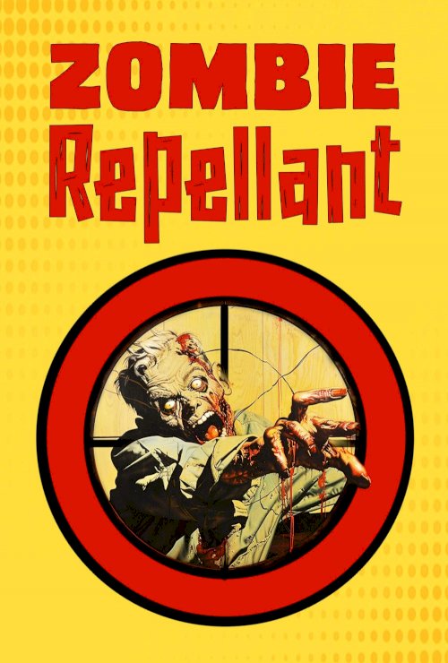Zombie Repellent - Movie Poster Zombie Repellent - Movie Poster