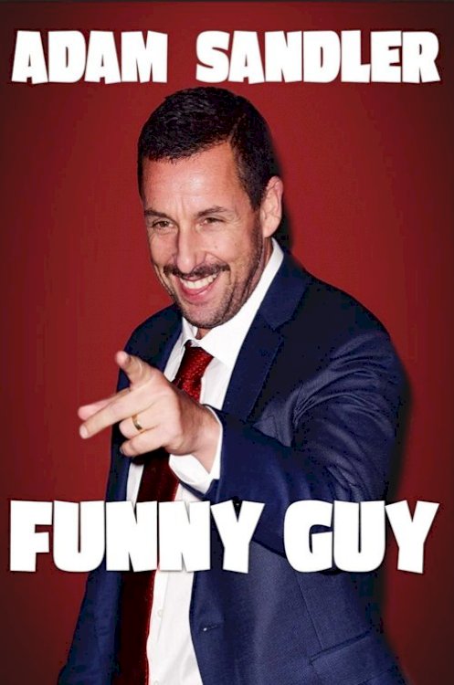 Adam Sandler: Funny Guy - Movie Poster