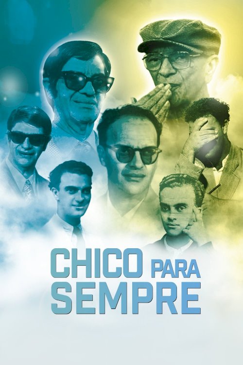 Chico Para Sempre - Movie Poster Chico Para Sempre - Movie Poster