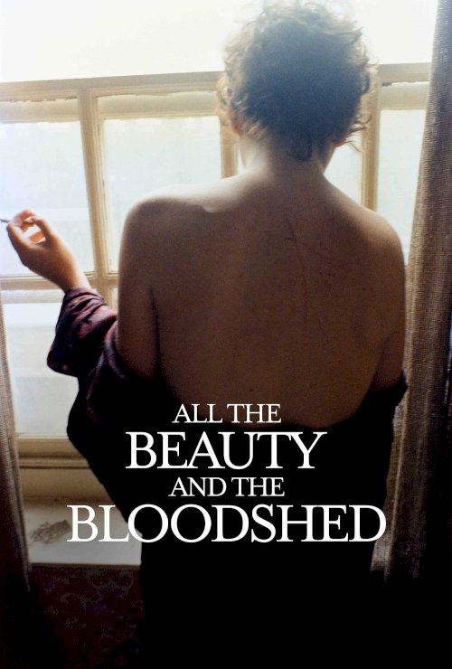All the Beauty and the Bloodshed - Movie Poster All the Beauty and the Bloodshed - Movie Poster