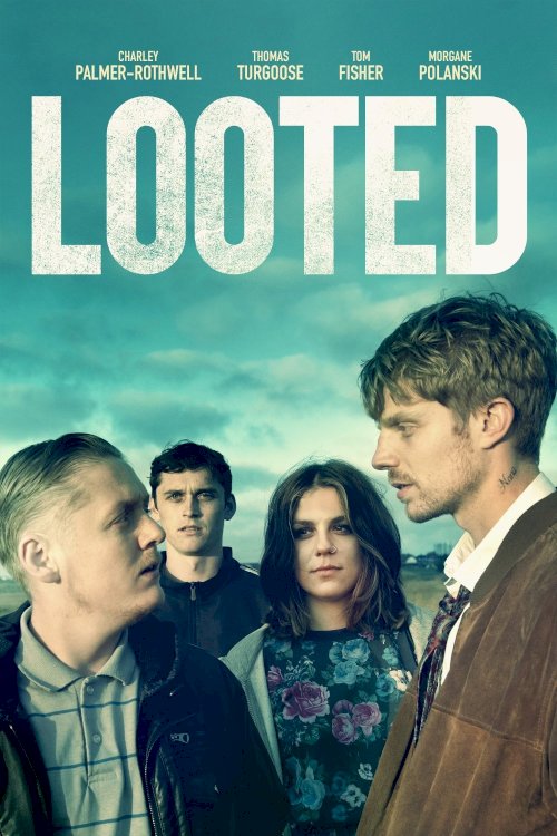 Looted - Movie Poster