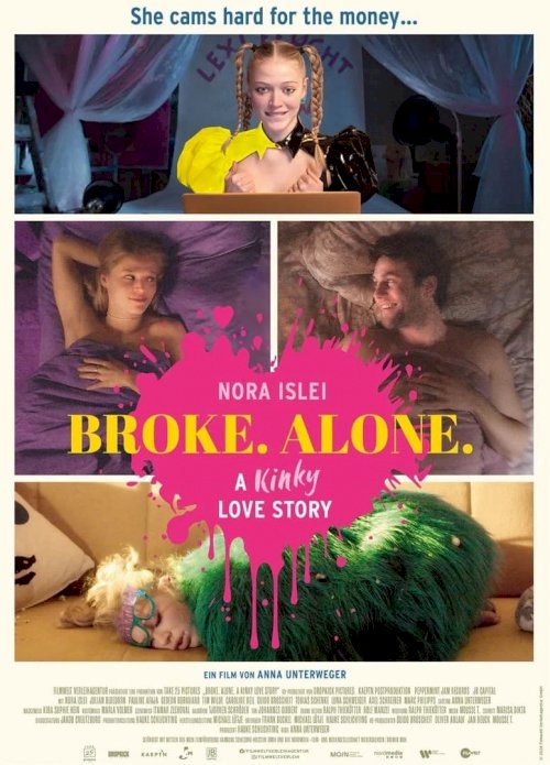 BROKE. ALONE. A kinky love story - Movie Poster BROKE. ALONE. A kinky love story - Movie Poster
