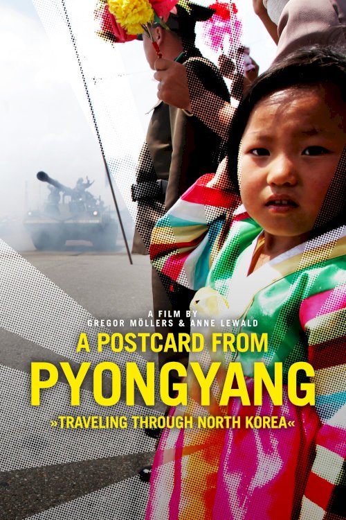 A Postcard from Pyongyang - Movie Poster A Postcard from Pyongyang - Movie Poster