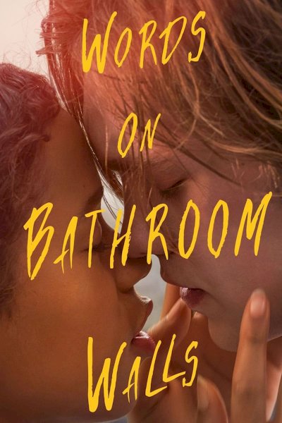 Words on Bathroom Walls - Movie Poster Words on Bathroom Walls - Movie Poster