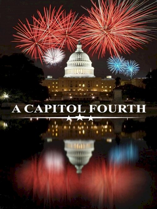 A Capitol Fourth - Movie Poster A Capitol Fourth - Movie Poster
