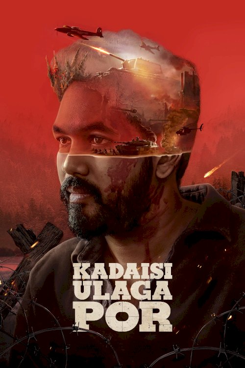 Kadaisi Ulaga Por - Movie Poster Kadaisi Ulaga Por - Movie Poster