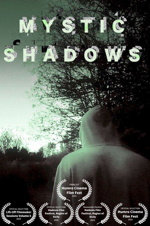 Mystic Shadows - Movie Poster Mystic Shadows - Movie Poster