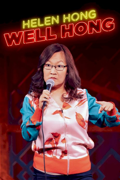 Helen Hong: Well Hong - Movie Poster Helen Hong: Well Hong - Movie Poster