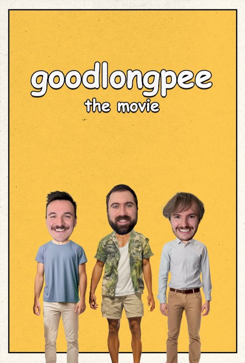 goodlongpee the movie - Movie Poster