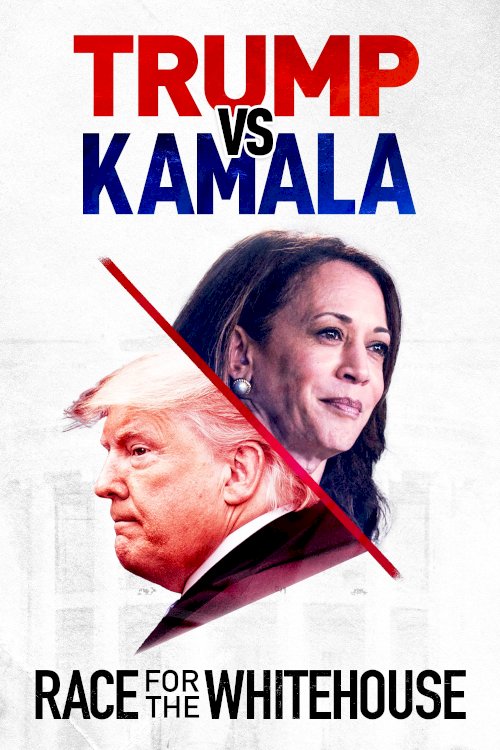 Trump vs. Kamala: Race for the White House - Movie Poster Trump vs. Kamala: Race for the White House - Movie Poster