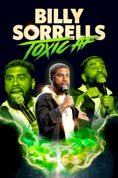 Billy Sorrells: Toxic AF - Movie Poster Billy Sorrells: Toxic AF - Movie Poster