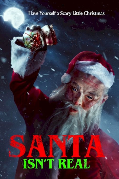 Santa Isn't Real - Movie Poster Santa Isn't Real - Movie Poster