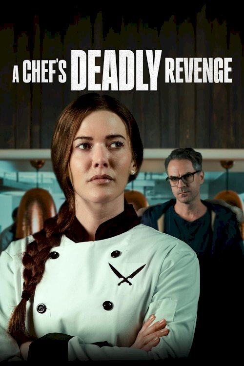 A Chef's Deadly Revenge - Movie Poster A Chef's Deadly Revenge - Movie Poster