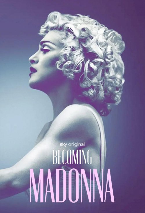 Becoming Madonna - Movie Poster Becoming Madonna - Movie Poster