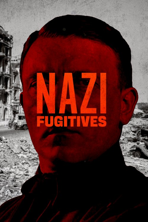 Nazi Fugitives - Movie Poster Nazi Fugitives - Movie Poster