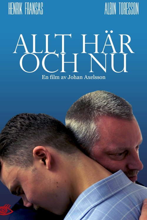 Allt här och nu - Movie Poster Allt här och nu - Movie Poster