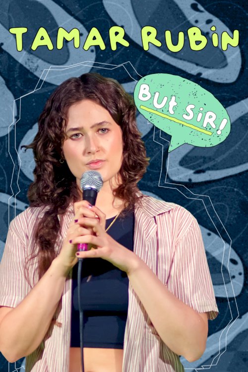 Tamar Rubin: But Sir! - Movie Poster Tamar Rubin: But Sir! - Movie Poster