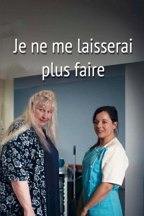 Je ne me laisserai plus faire - Movie Poster Je ne me laisserai plus faire - Movie Poster