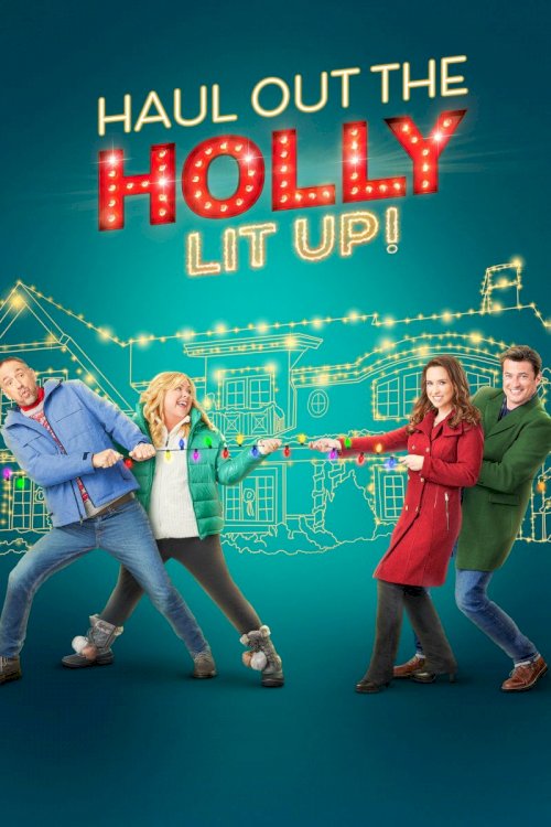 Haul Out the Holly: Lit Up - Movie Poster Haul Out the Holly: Lit Up - Movie Poster