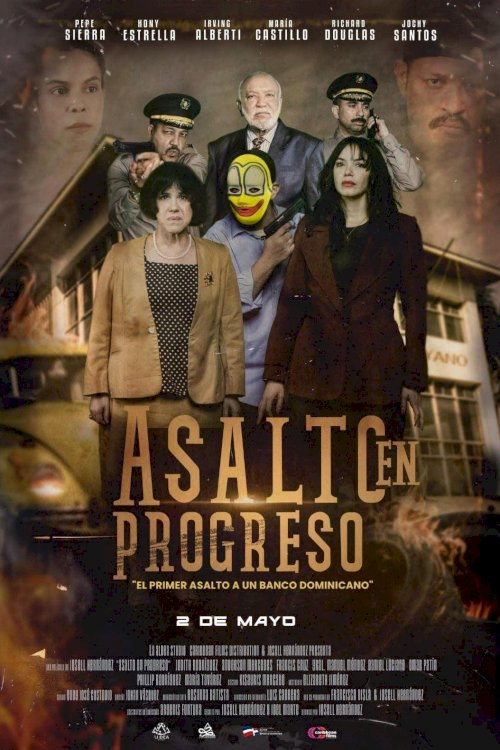 Asalto en Progreso - Movie Poster Asalto en Progreso - Movie Poster