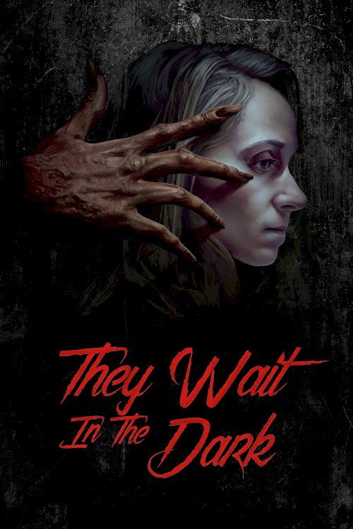 They Wait in the Dark - Movie Poster They Wait in the Dark - Movie Poster