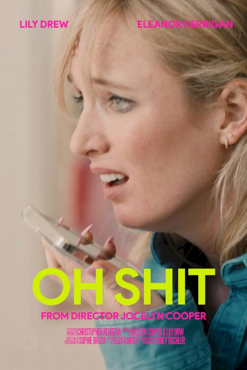 Oh Shit - Movie Poster Oh Shit - Movie Poster