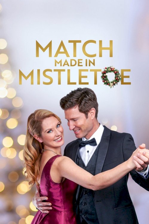 Match Made in Mistletoe - Movie Poster Match Made in Mistletoe - Movie Poster