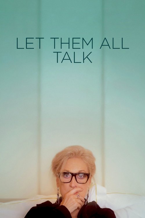 Let Them All Talk - Movie Poster Let Them All Talk - Movie Poster