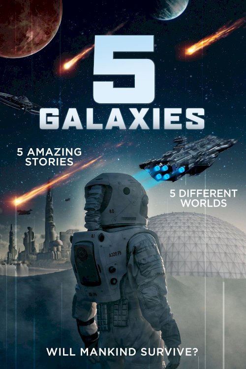 5 Galaxies - Movie Poster 5 Galaxies - Movie Poster