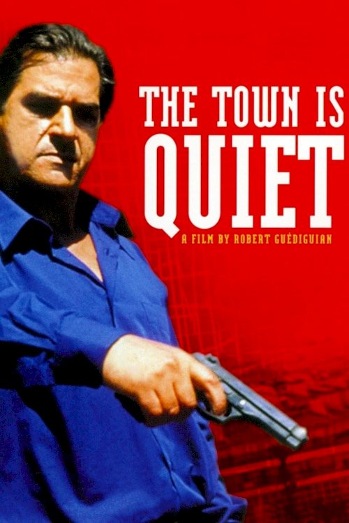 The Town Is Quiet - Movie Poster The Town Is Quiet - Movie Poster