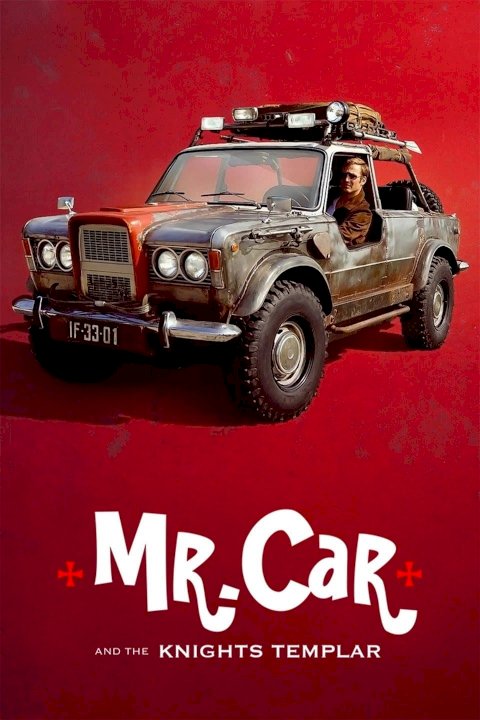 Mr. Car and the Knights Templar - Movie Poster Mr. Car and the Knights Templar - Movie Poster