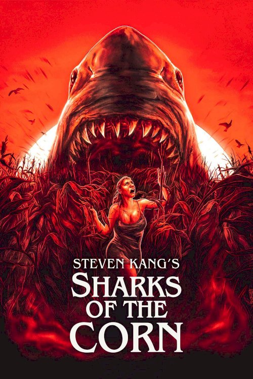 Sharks of the Corn - Movie Poster Sharks of the Corn - Movie Poster