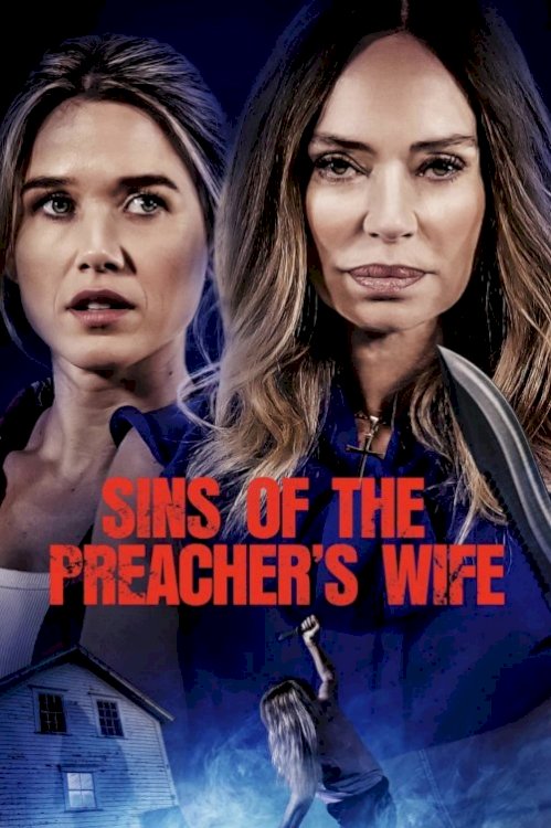 Sins of the Preacher’s Wife - Movie Poster Sins of the Preacher’s Wife - Movie Poster
