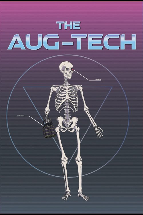 The Aug-Tech - Movie Poster The Aug-Tech - Movie Poster