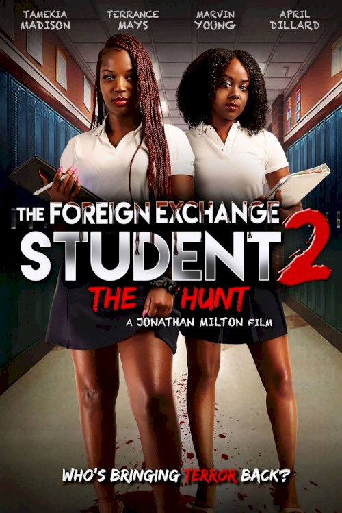 The Foreign Exchange Student 2: The Hunt - Movie Poster The Foreign Exchange Student 2: The Hunt - Movie Poster