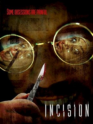 Incision - Movie Poster Incision - Movie Poster