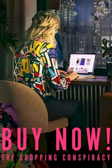 Buy Now! The Shopping Conspiracy - Movie Poster Buy Now! The Shopping Conspiracy - Movie Poster