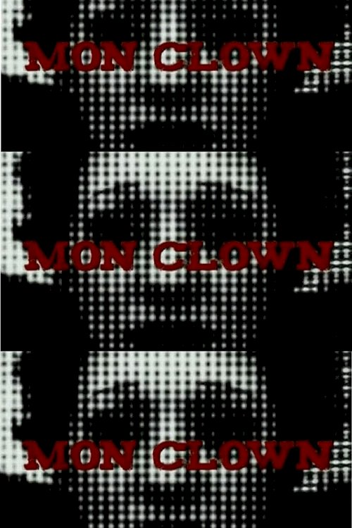Mon Clown - Movie Poster