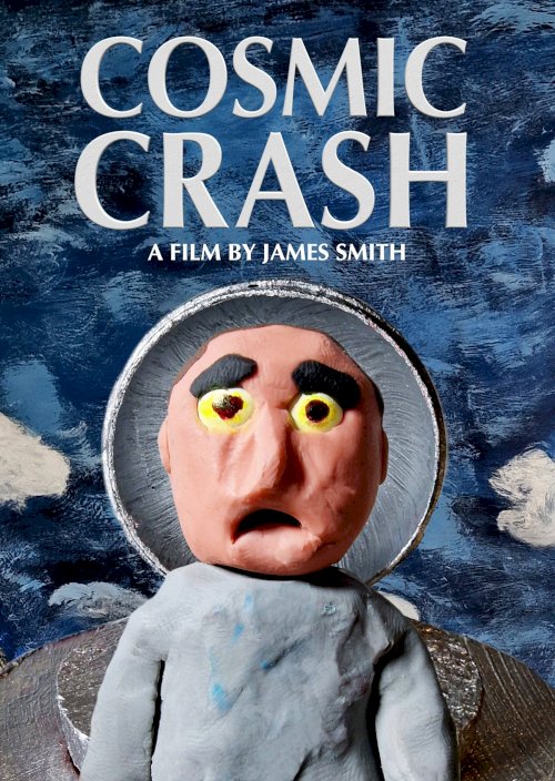Cosmic Crash - Movie Poster Cosmic Crash - Movie Poster