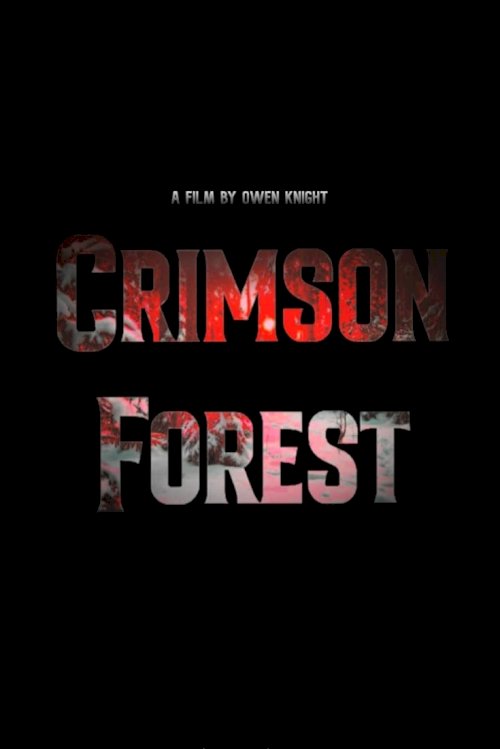Crimson Forest - Movie Poster