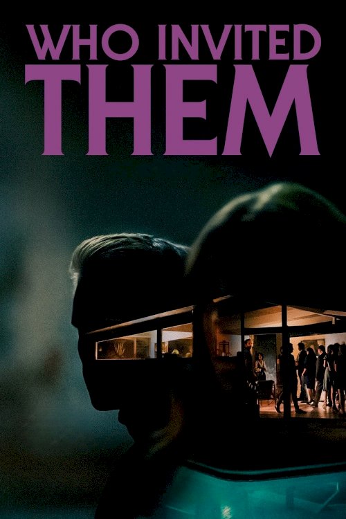 Who Invited Them - Movie Poster Who Invited Them - Movie Poster