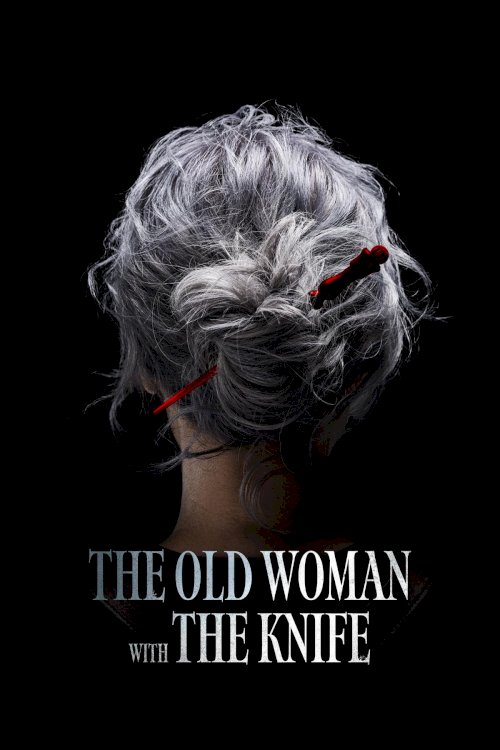 The Old Woman with the Knife - Movie Poster The Old Woman with the Knife - Movie Poster