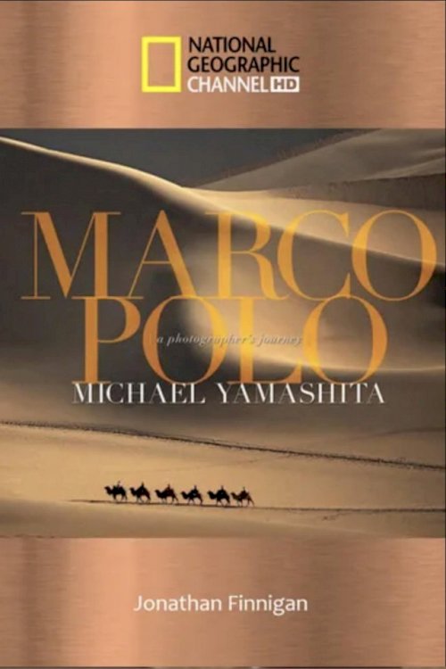 Marco Polo: The China Mystery Revealed - Movie Poster