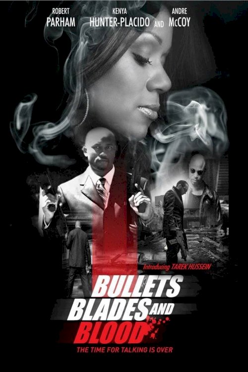 Bullets Blades and Blood - Movie Poster Bullets Blades and Blood - Movie Poster