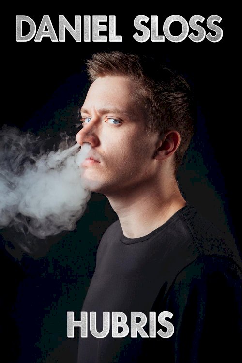 Daniel Sloss: Hubris - Movie Poster Daniel Sloss: Hubris - Movie Poster