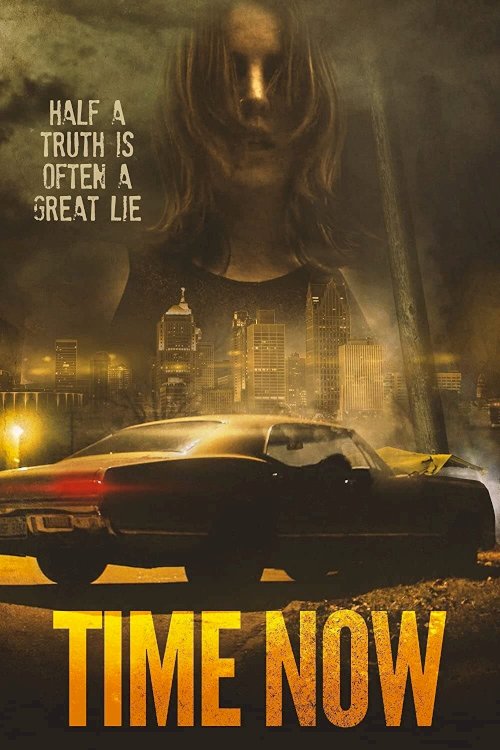 Time Now - Movie Poster Time Now - Movie Poster
