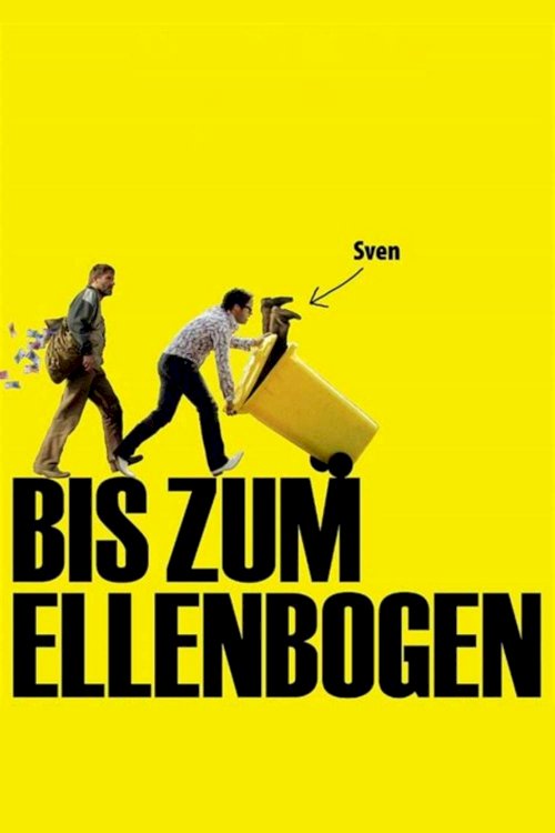 Bis zum Ellenbogen - Movie Poster Bis zum Ellenbogen - Movie Poster